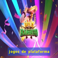 jogos de plataforma de 5 centavos